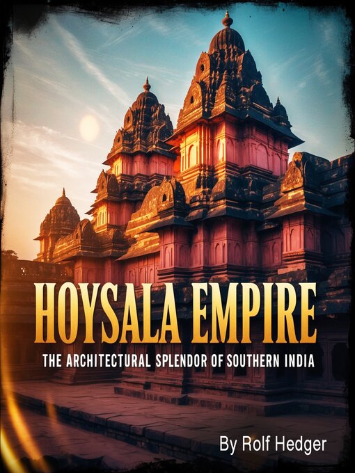Title details for Hoysala Empire by Rolf Hedger - Wait list
